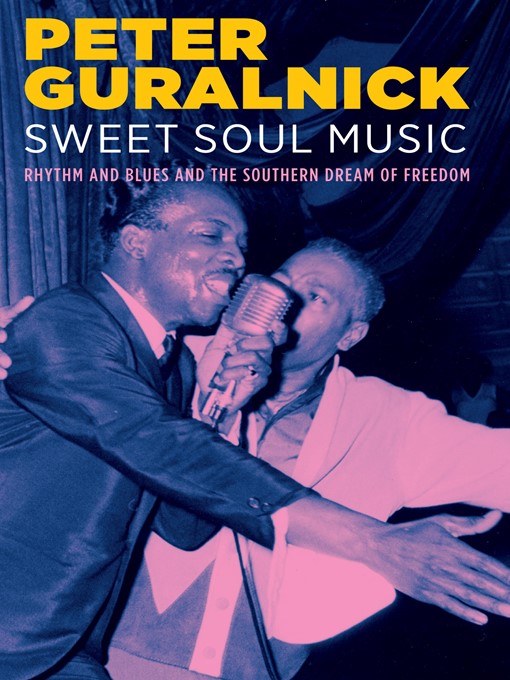 Title details for Sweet Soul Music by Peter Guralnick - Available